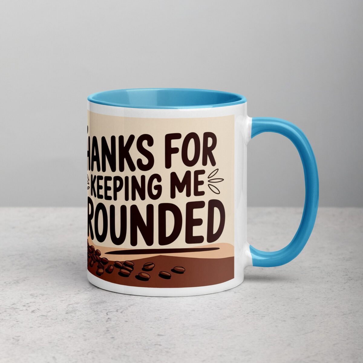 Thanks for Keeping Me Grounded Coffee Mug - Image 15