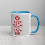 Keep Calm and Say Eh! Coffee Mug - Image 15