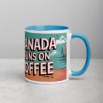 Canada Runs on Coffee Mug - Image 15