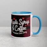 Maple Syrup & Coffee: A Canadian Love Story Mug - Image 15