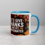 Let’s Give Thanks and Get Caffeinated Mug - Image 15