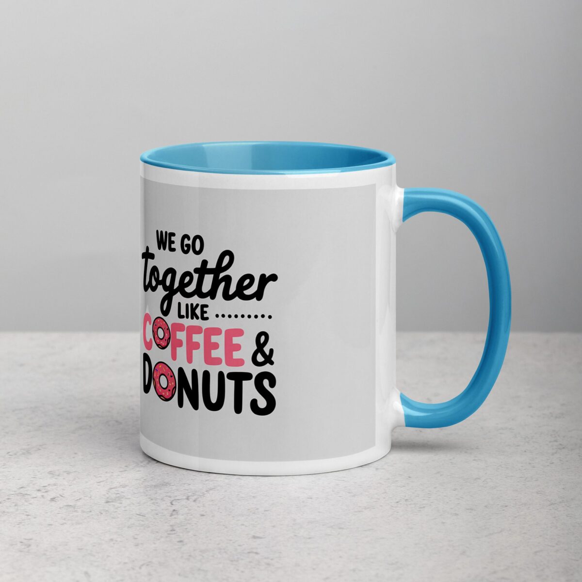 We Go Together Like Coffee & Donuts Mug - Image 15