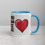 I Love You More Than Coffee (But It’s Close) Mug - Image 15