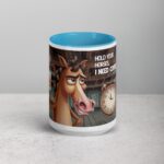 Hold Your Horses I Need a Coffee Mug - Image 16