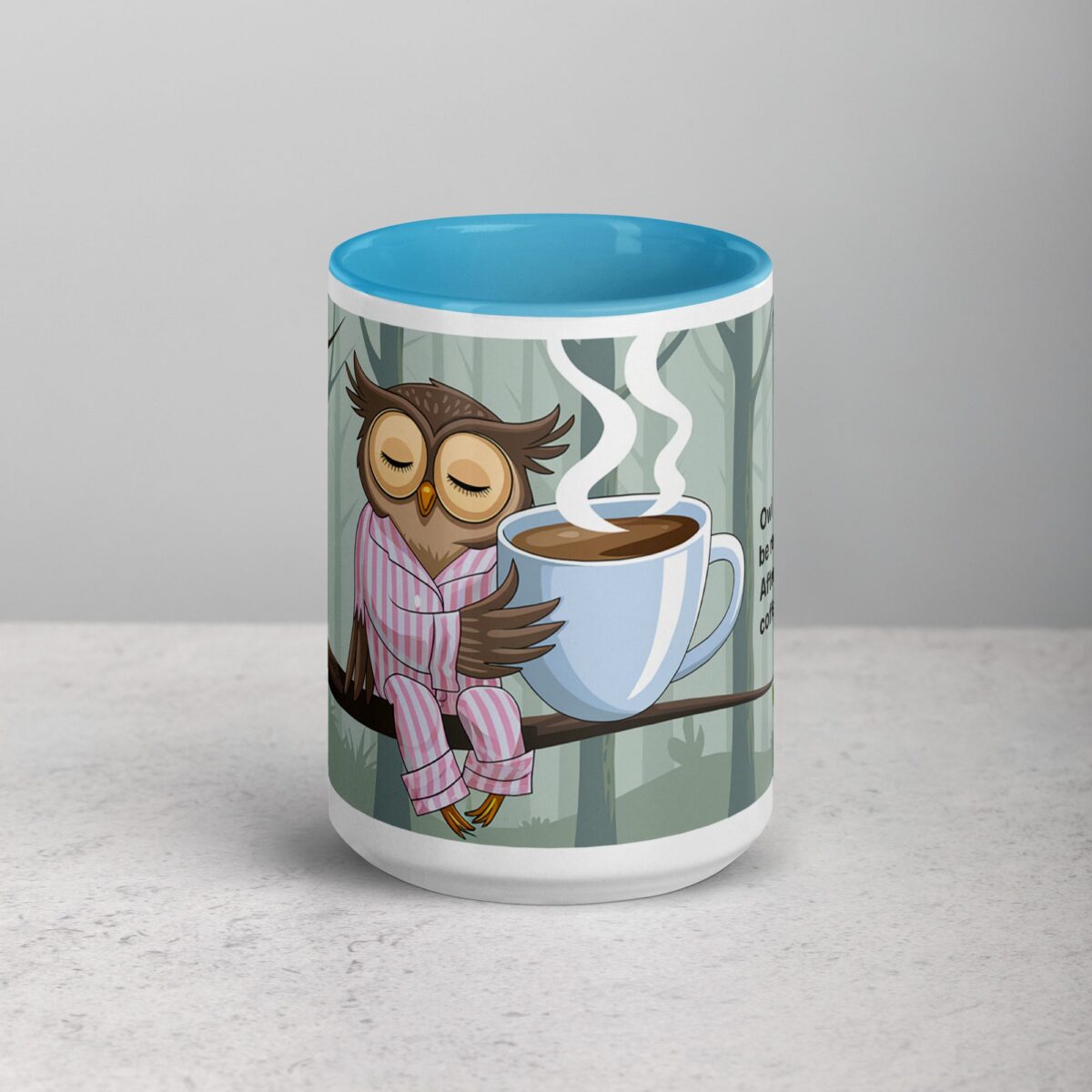 Owl Be Ready... After My Coffee Mug - Image 16