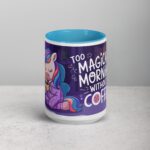 Too Magical for Mornings Without Coffee Unicorn Mug - Image 16