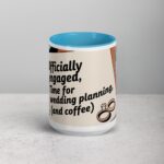 Officially Engaged, Time for Wedding Planning (And Coffee) Mug - Image 16
