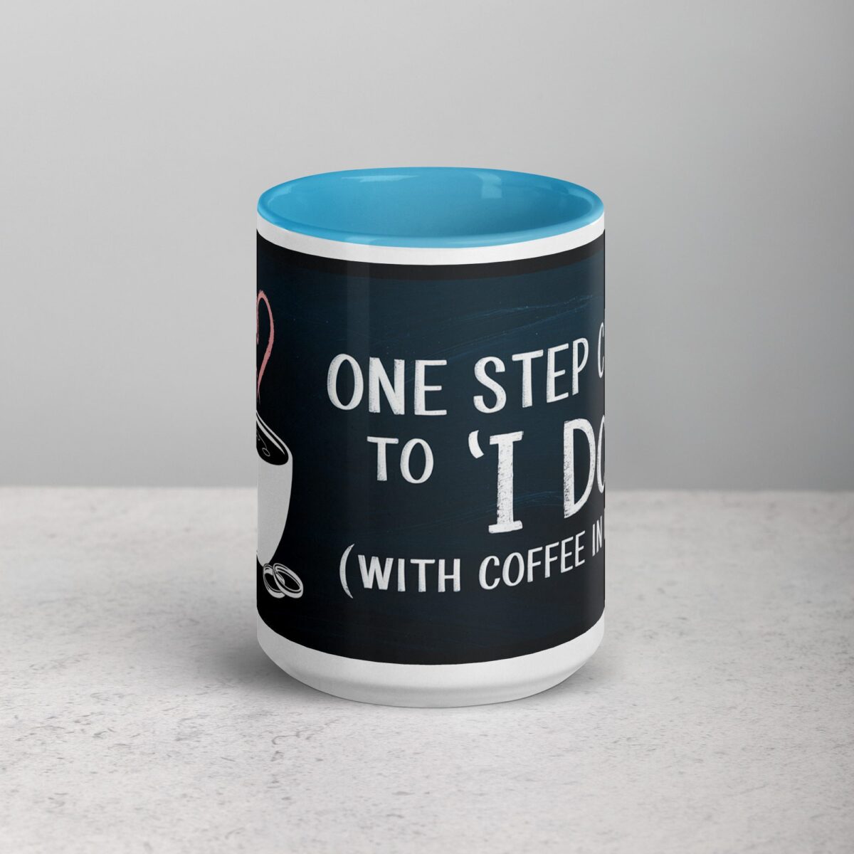 One Step Closer to ‘I Do’ (With Coffee in Hand) Mug - Image 16
