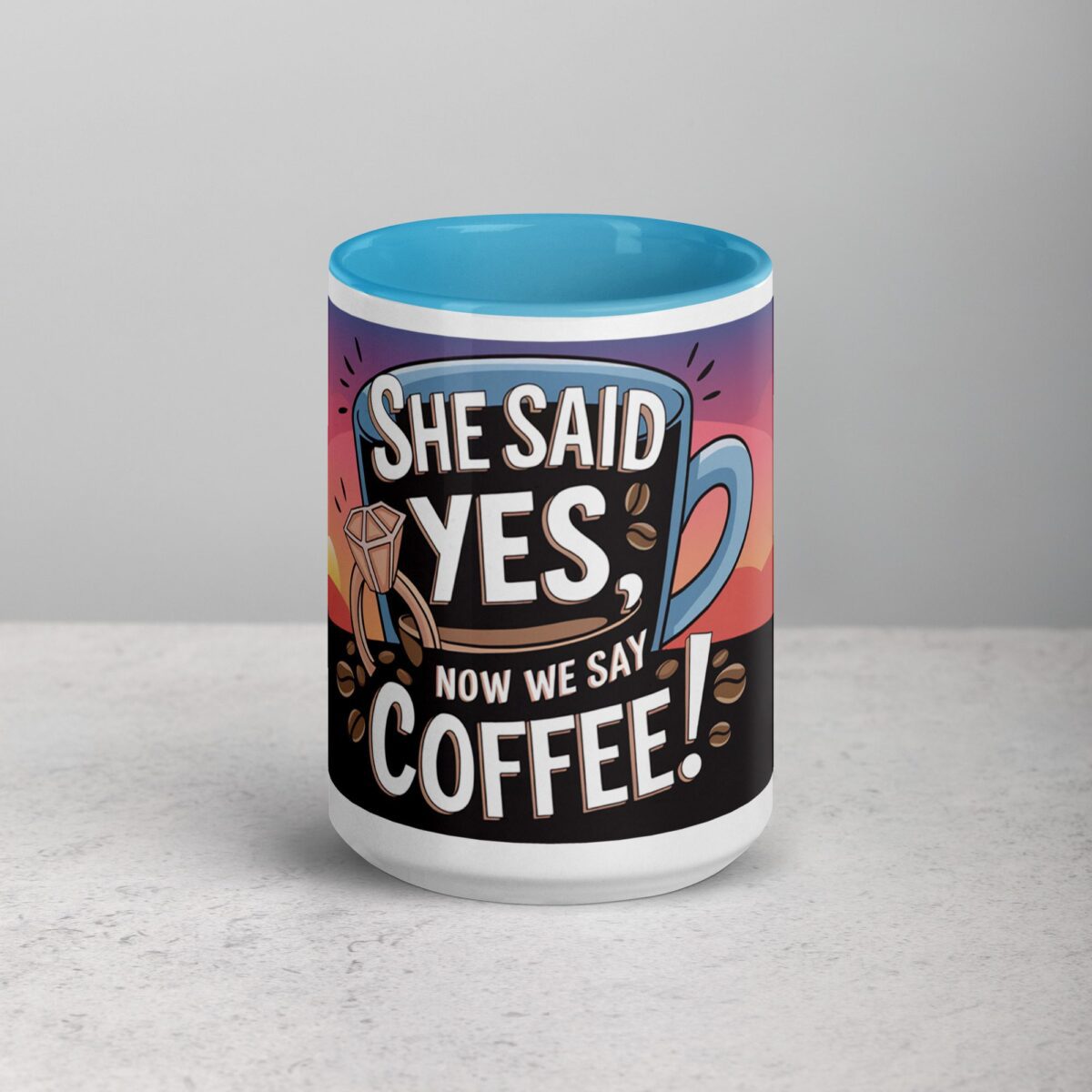 She Said Yes, Now We Say Coffee! Mug - Image 16