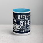 Dads Are Like Coffee: Strong, Warm, and Always There Coffee Mug - Image 16