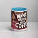 Mama Needs Her Coffee Mug - Image 16