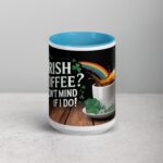 Irish Coffee? Don’t Mind if I Do! St Patrick's Day Mug - Image 16