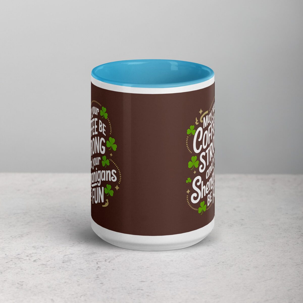 May Your Coffee Be Strong and Your Shenanigans Be Fun Mug - Image 16
