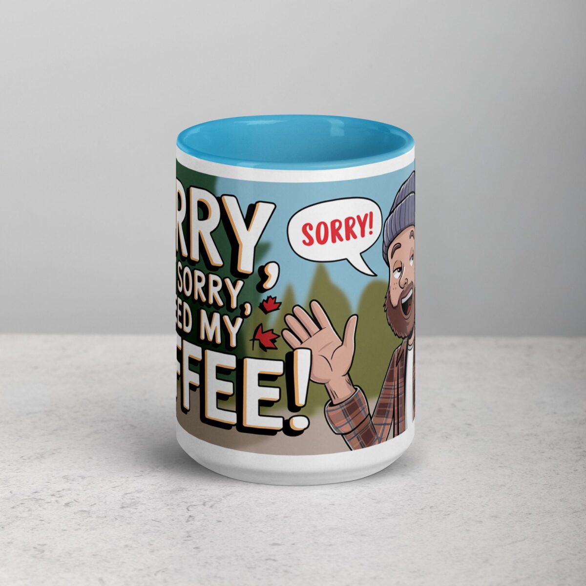 Sorry, Not Sorry, I Need My Coffee! Mug - Image 16