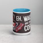 Eh, Wake Up and Smell the Coffee! Mug - Image 16