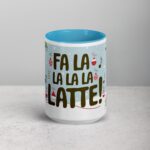 Fa La La La Latte! Coffee Christmas Mug - Image 16