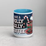Have a Holly Jolly Coffee Christmas Mug - Image 16