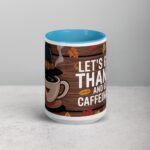 Let’s Give Thanks and Get Caffeinated Mug - Image 16