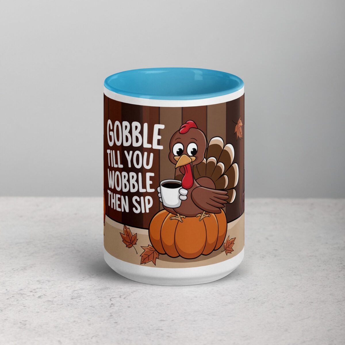 Gobble Till You Wobble, Then Sip Thanksgiving Mug - Image 16