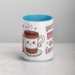 You’re My Cup of Tea (or Coffee) Mug - Image 16
