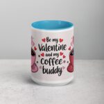 Be My Valentine and My Coffee Buddy Mug - Image 16