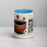 Ball is Life, Coffee is Fuel Basketball Mug - Image 16