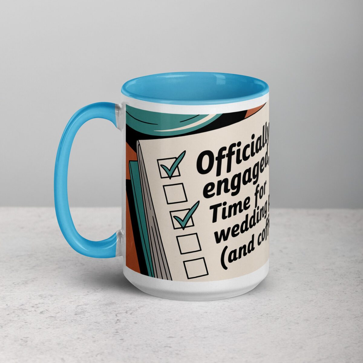Officially Engaged, Time for Wedding Planning (And Coffee) Mug - Image 17