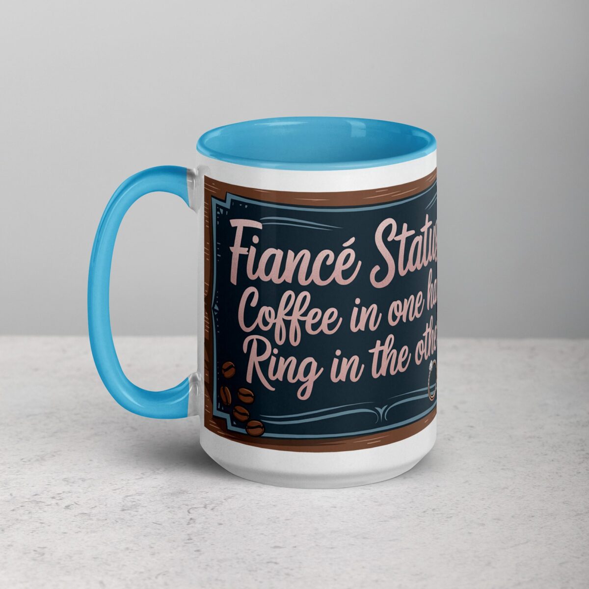 Fiancé Status: Coffee in One Hand, Ring in the Other Mug - Image 17