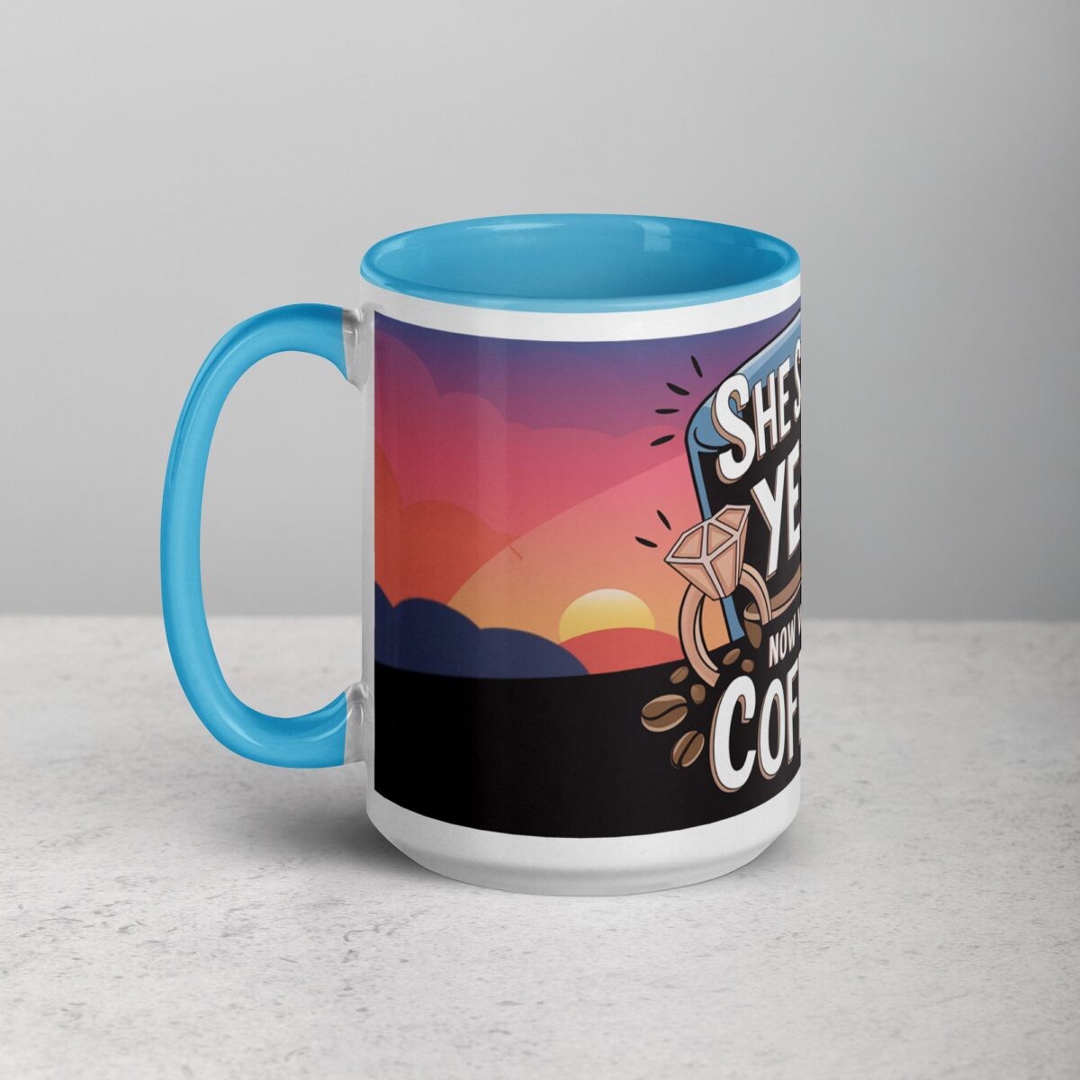 She Said Yes, Now We Say Coffee! Mug - Image 17