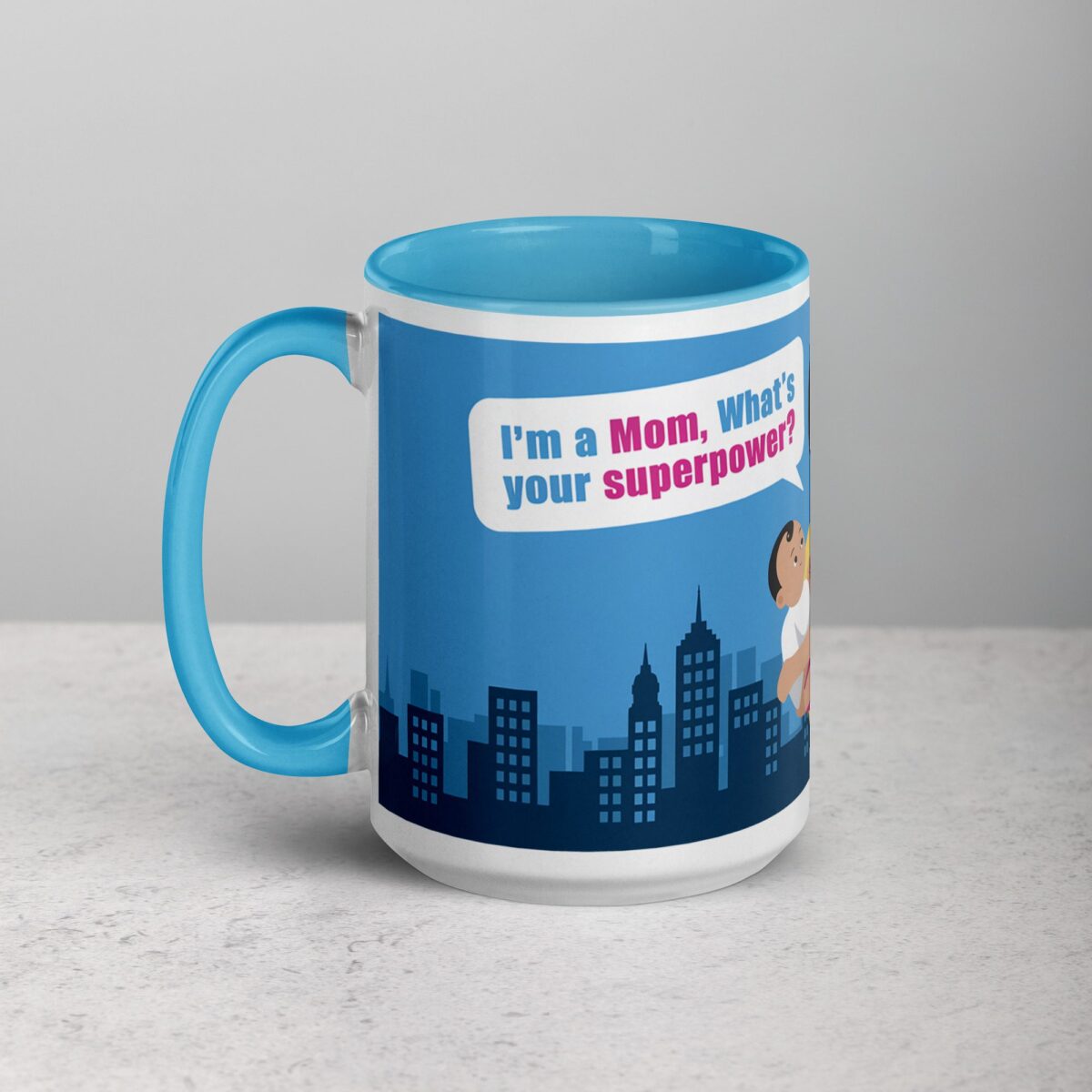 I’m a Mom, What’s Your Superpower? Coffee Mug - Image 17