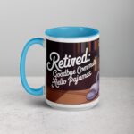 Retired: Goodbye Commute, Hello Pajamas Retirement Mug - Image 17