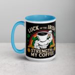 Luck of the Irish, Strength of My Coffee Mug - Image 17