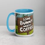 Some Bunny Needs Coffee Easter Mug - Image 17