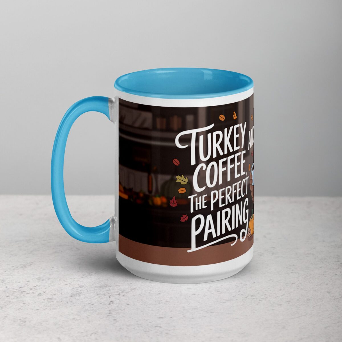 Turkey and Coffee, the Perfect Pairing Thanksgiving Mug - Image 17
