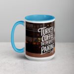 Turkey and Coffee, the Perfect Pairing Thanksgiving Mug - Image 17