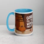 Gobble Till You Wobble, Then Sip Thanksgiving Mug - Image 17