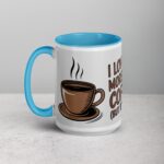 I Love You More Than Coffee (But It’s Close) Mug - Image 17