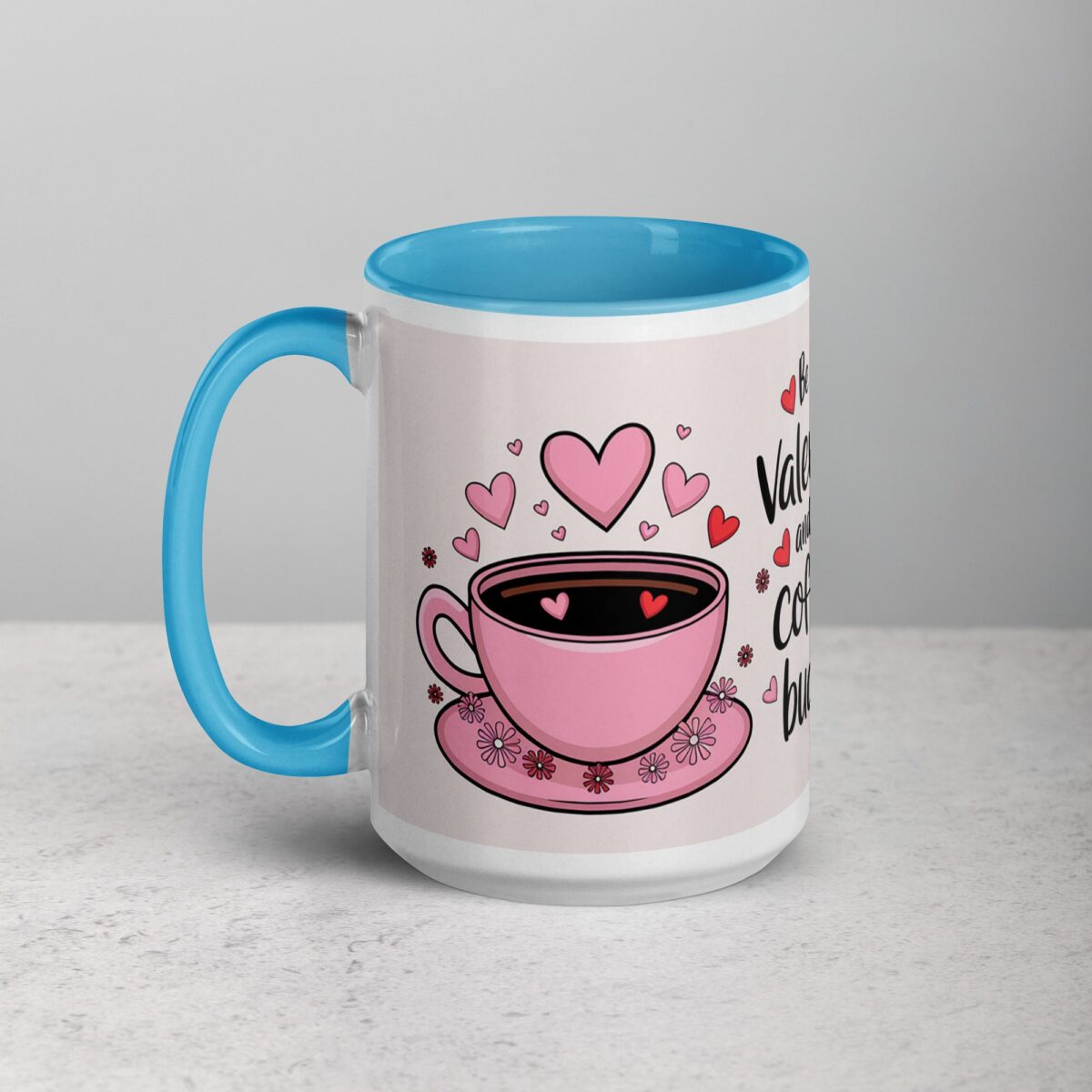 Be My Valentine and My Coffee Buddy Mug - Image 17