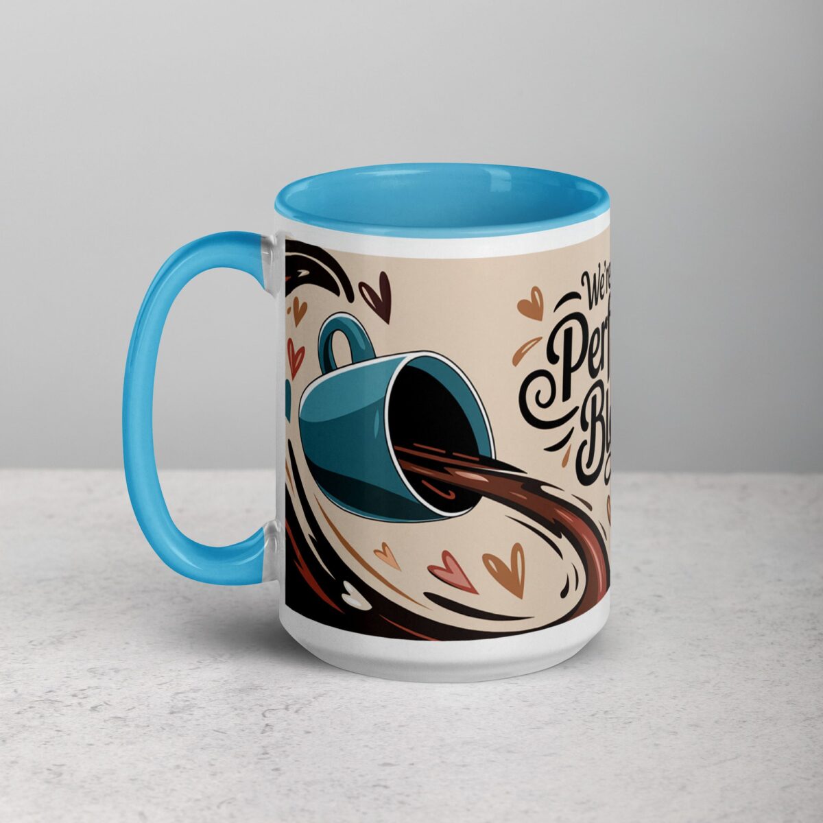 We’re the Perfect Blend Valentines Day Coffee Mug - Image 17