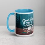 Good Things Come to Those Who Bait (and Brew) Coffee Mug - Image 17
