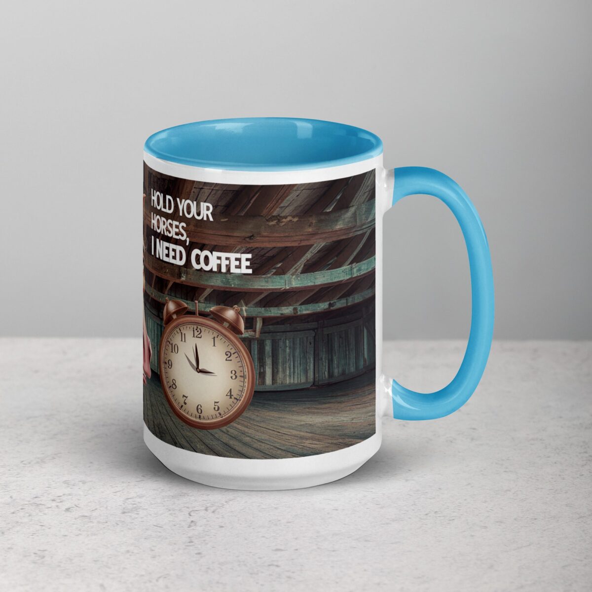 Hold Your Horses I Need a Coffee Mug - Image 18