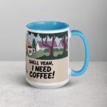 Shell Yeah, I Need Coffee! Snail Mug - Image 18