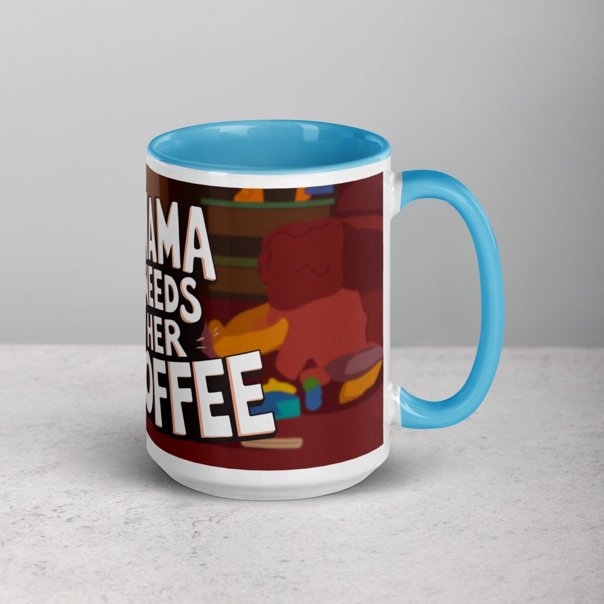 Mama Needs Her Coffee Mug - Image 18