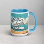 Goodbye Tension, Hello Pension Retirement Coffee Mug - Image 18