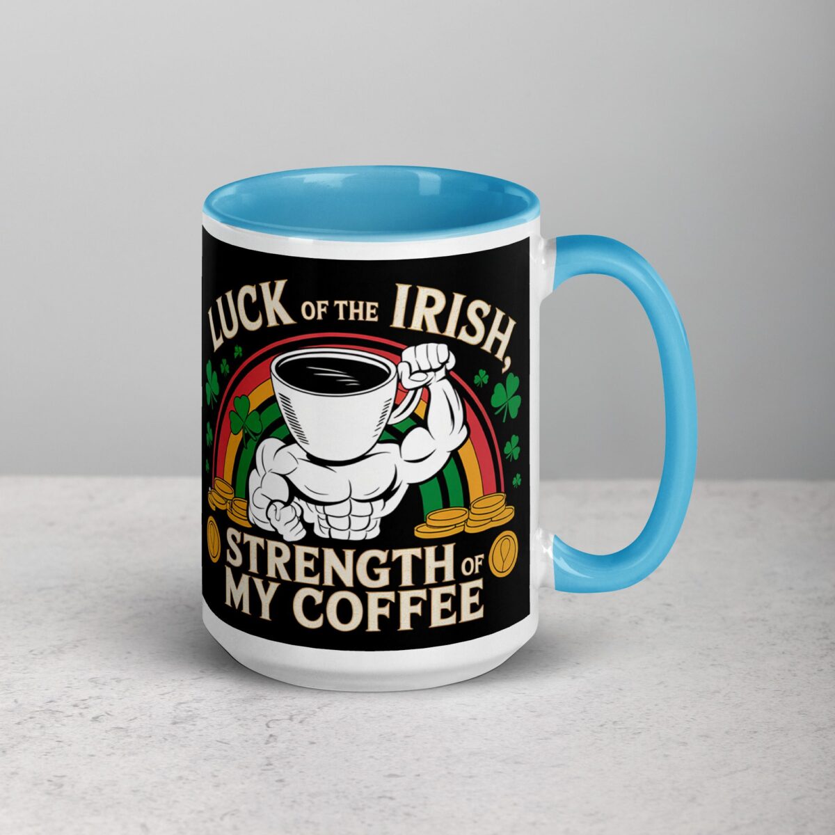 Luck of the Irish, Strength of My Coffee Mug - Image 18