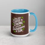 May Your Coffee Be Strong and Your Shenanigans Be Fun Mug - Image 18