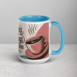 Thanks for Always Being There Coffee Mug - Image 18