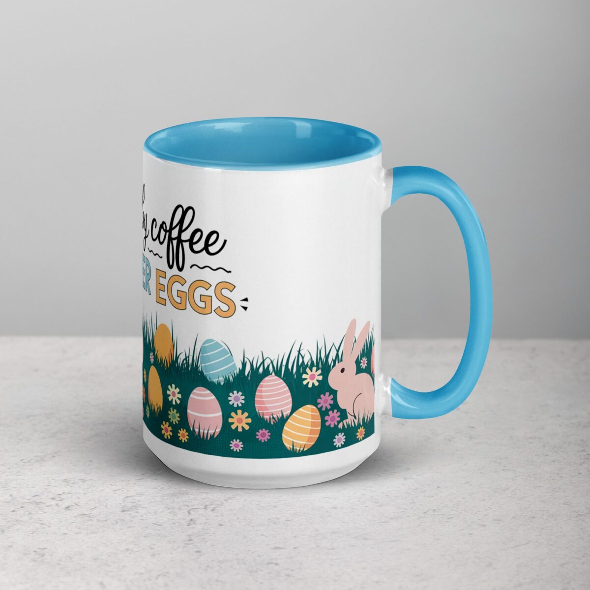 Fueled by Coffee and Easter Eggs Mug - Image 18