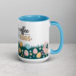 Fueled by Coffee and Easter Eggs Mug - Image 18