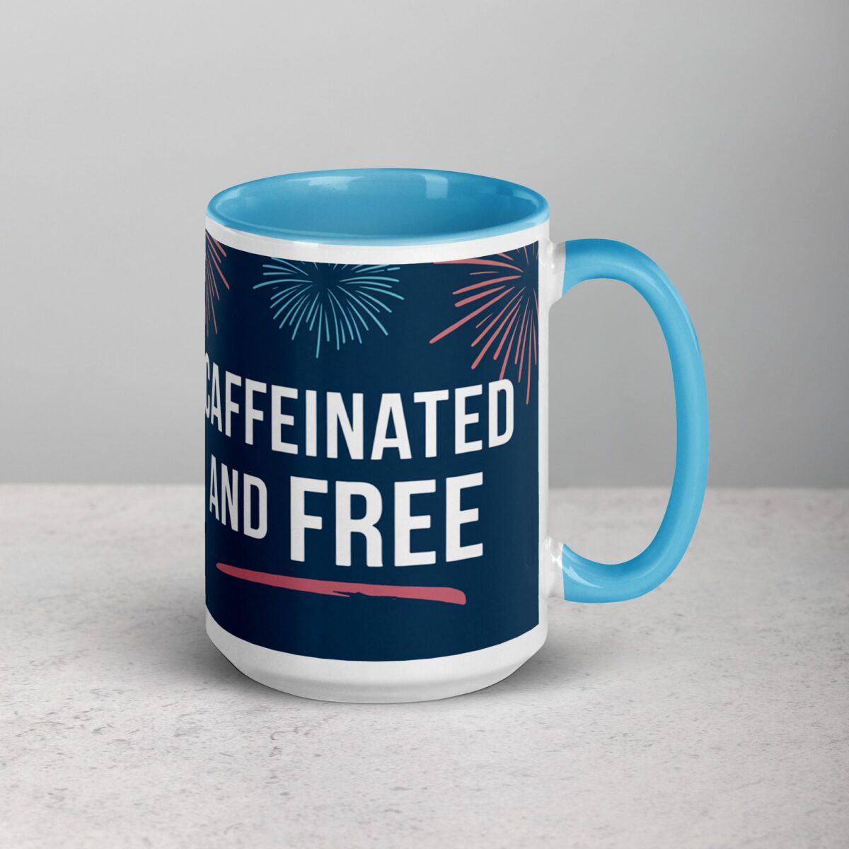 Caffeinated and Free 4th of July Coffee Mug - Image 18
